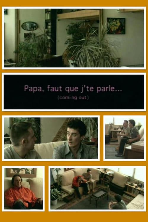 Papa, faut que j'te parle...