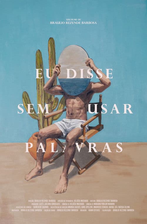 Eu disse sem usar palavras