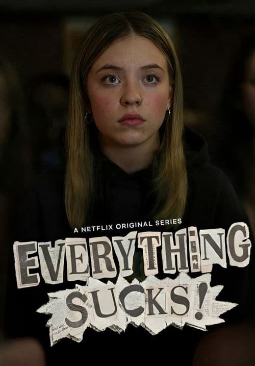 Everything Sucks!