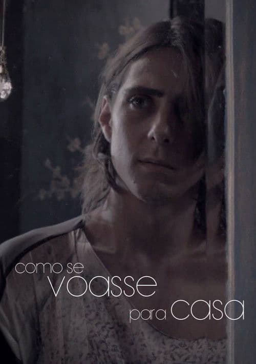 Como Se Voasse Para Casa