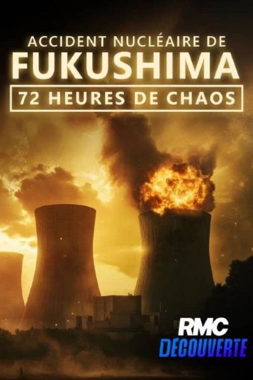 Accident nucléaire de Fukushima : 72 heures de chaos