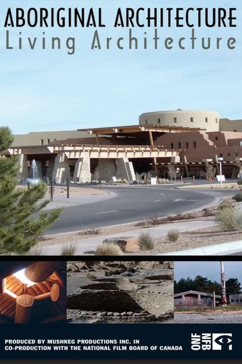 Aboriginal Architecture, Living Architecture
