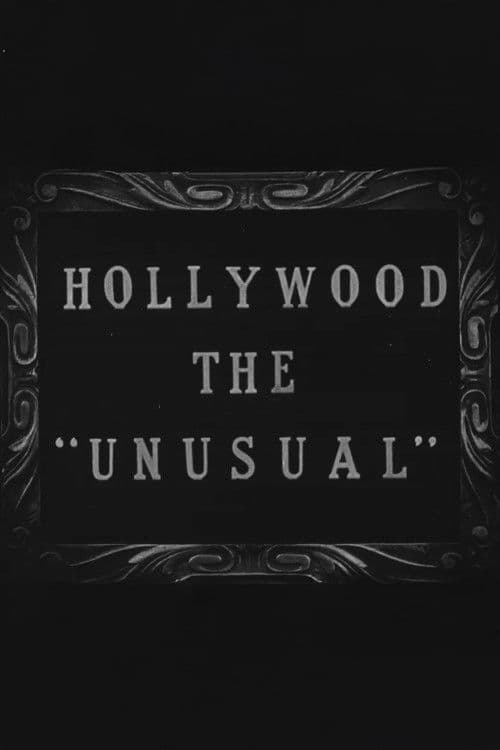 Hollywood the Unusual