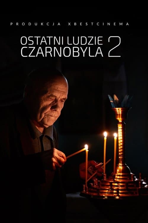 Ostatni ludzie Czarnobyla 2