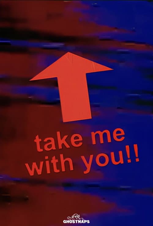 Ghostnaps presents TAKE ME WITH YOU!!
