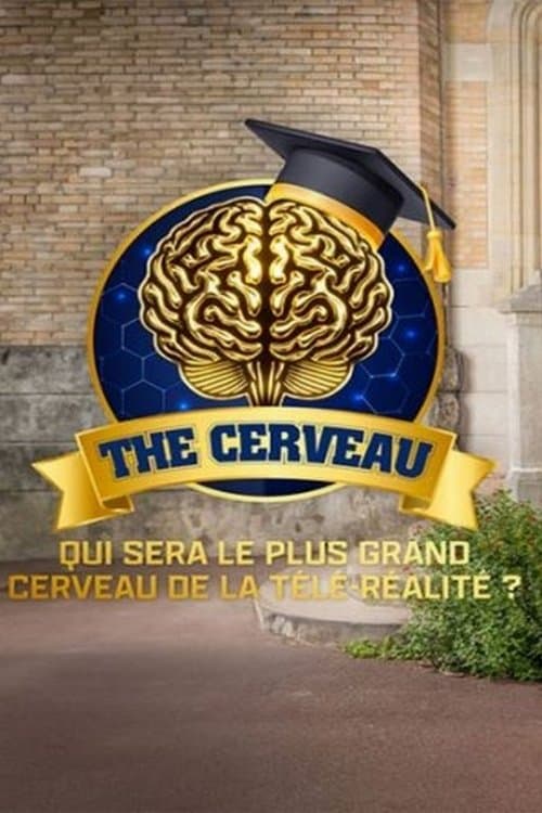 The cerveau : Qui sera le plus grand cerveau de la télé-réalité ?