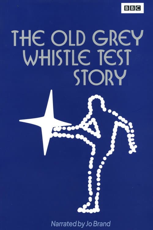 The Old Grey Whistle Test Story