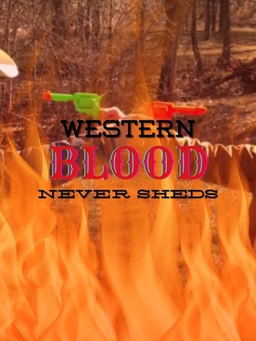 Western Blood Never Sheds.