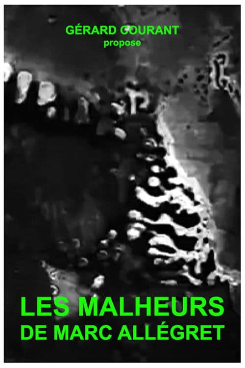 Les Malheurs de Marc Allégret