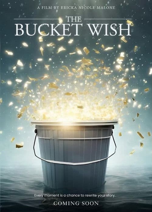 The Bucket Wish