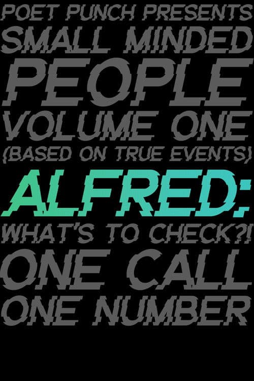 Small Minded People: Alfred