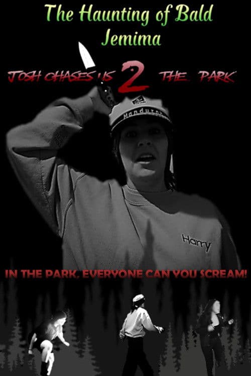 The Haunting of Bald Jemima 2: Josh Chases Us 2 The Park