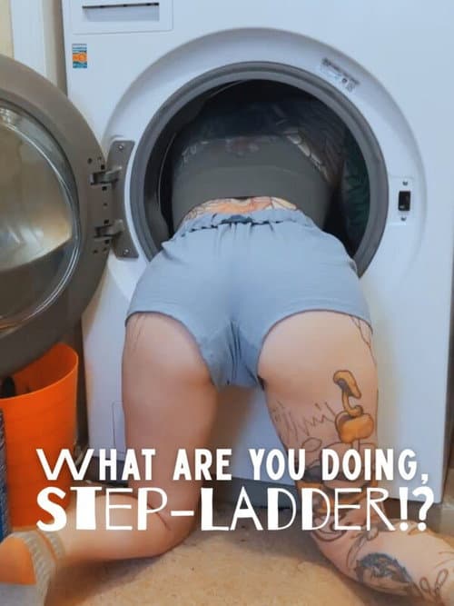 What are you DOING, Step-Ladder!?
