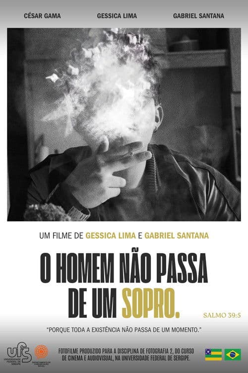 O Homem Não Passa de Um Sopro