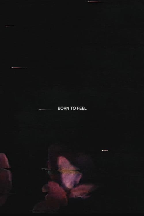 Born to Feel