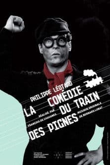 La Comédie du train des pignes