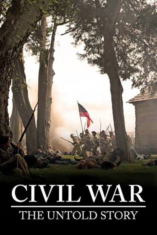 Civil War: The Untold Story