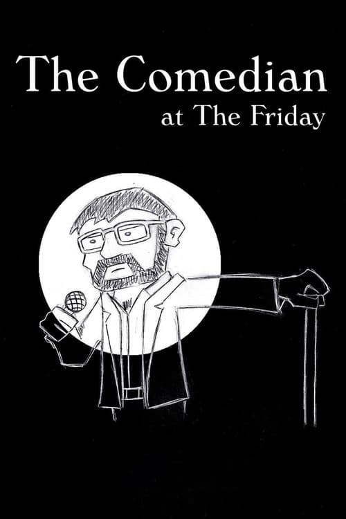 The Comedian at the Friday