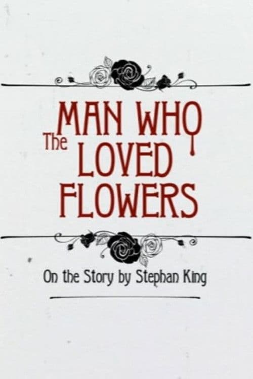 The Man Who Loved Flowers