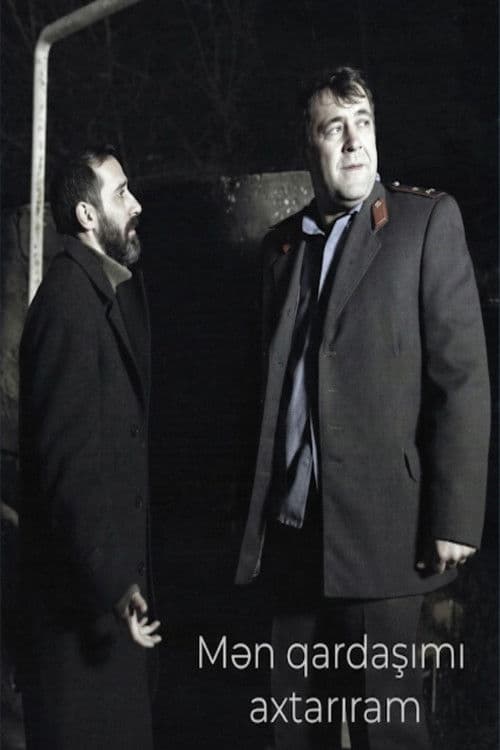 Mən qardaşımı axtarıram