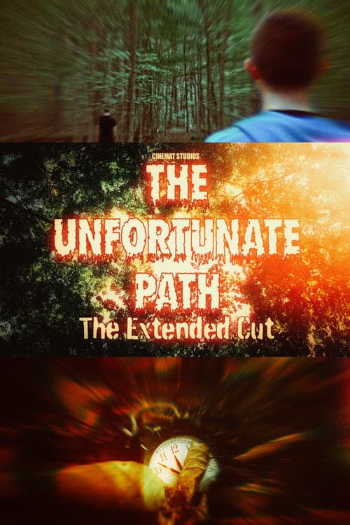 The Unfortunate Path: The Extended Cut