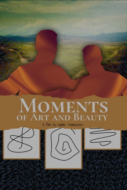 Moments of Art and Beauty