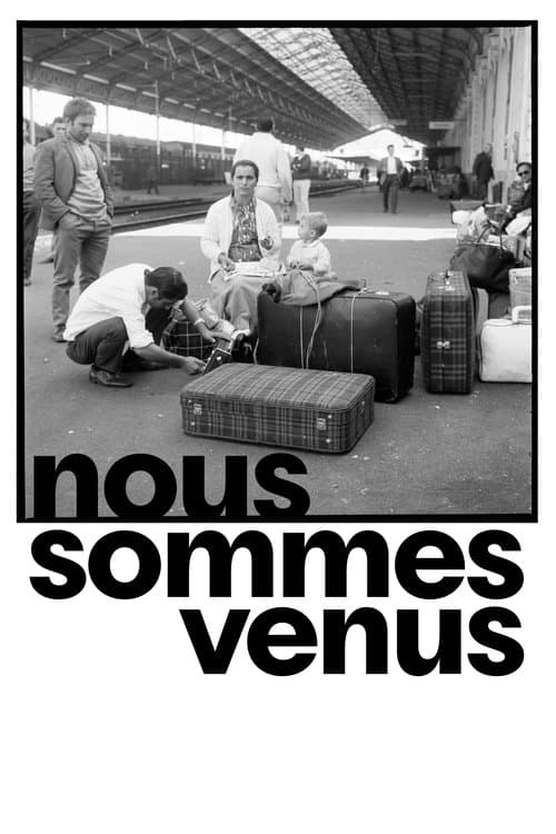 Nous sommes venus