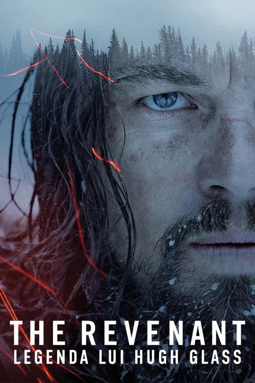 The Revenant: Legenda lui Hugh Glass