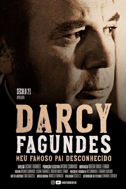 Darcy Fagundes: Meu Famoso Pai Desconhecido