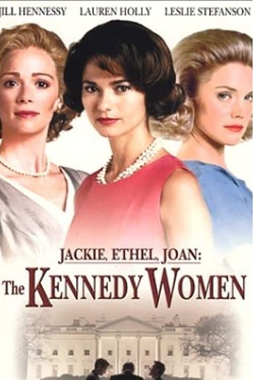 Jackie, Ethel, Joan: Women of Camelot