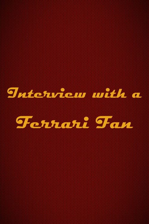 Interview with a Ferrari Fan