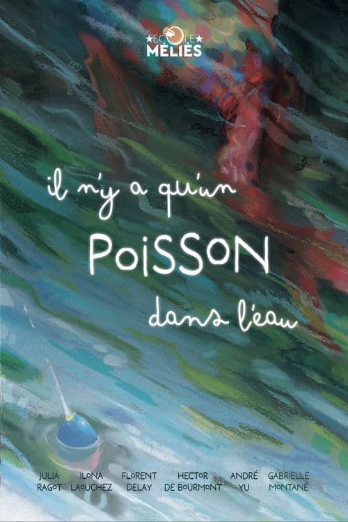 Il n'y a qu'un poisson dans l'eau