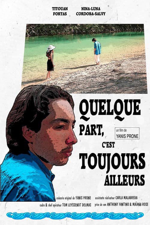 Quelque Part, c'est Toujours Ailleurs
