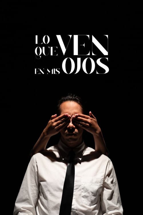 Lo Que Ven En Mis Ojos