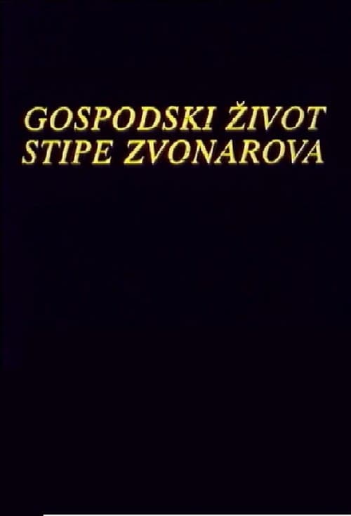 Gospodski život Stipe Zvonarova