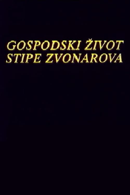 Gospodski život Stipe Zvonarova
