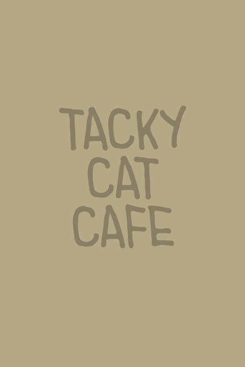 Tacky Cat Cafe
