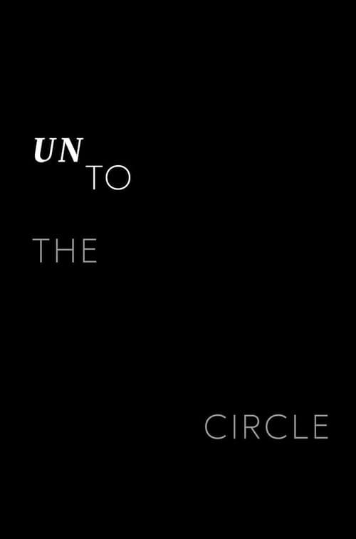 Unto the Circle