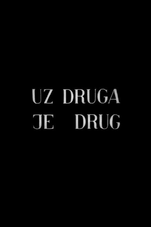 Uz druga je drug