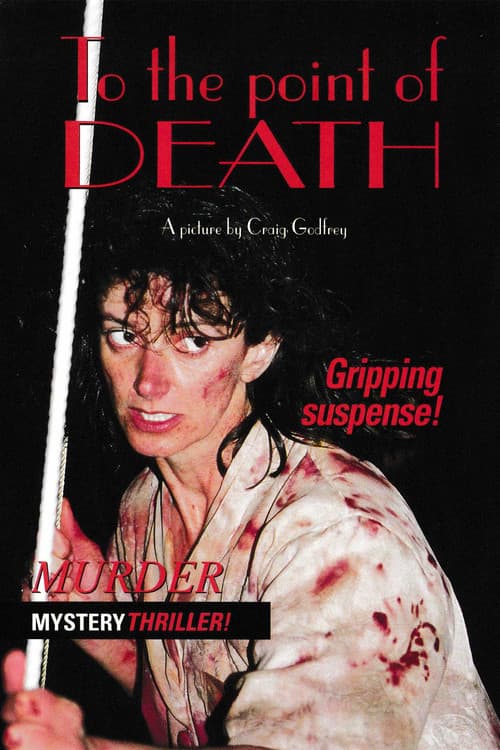 To the Point of Death