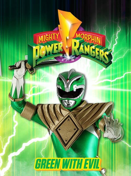 Mighty Morphin Power Rangers: Green With Evil
