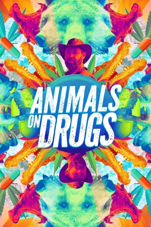 Animals on Drugs