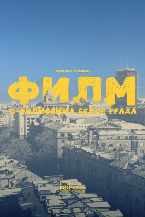 Film o filmovima Belog grada