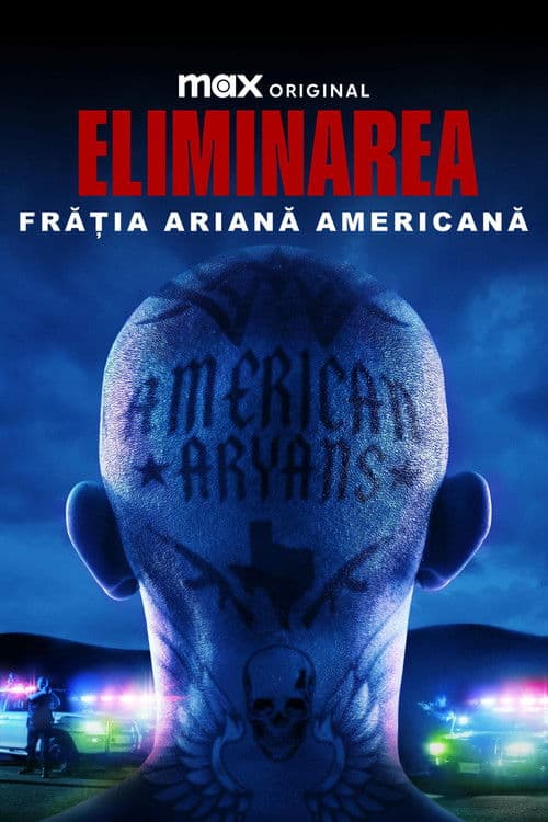 Eliminarea: Frăția ariană americană