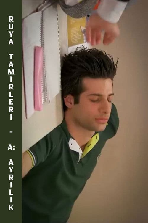 Rüya Tamirleri - A: Ayrılık