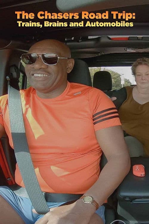 The Chasers Road Trip: Trains, Brains and Automobiles