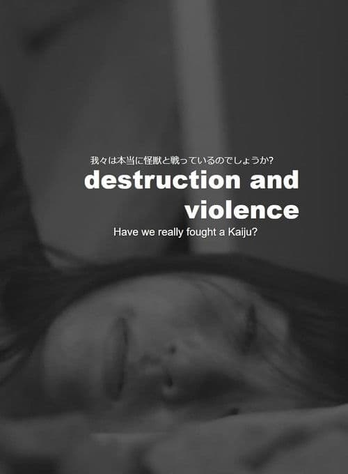 Destruction and Violence
