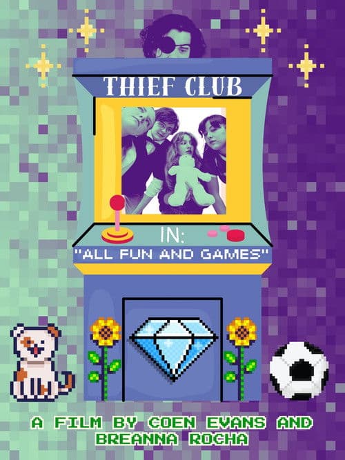 Thief Club in: "All Fun and Games"