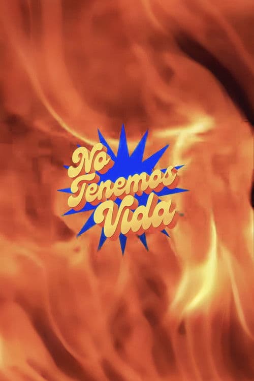 No Tenemos Vida