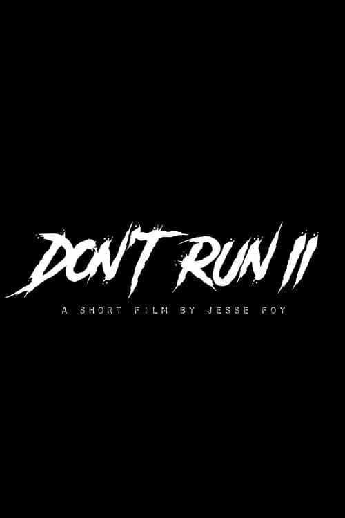 Don't Run II